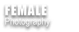 FEMALE PHOTOGRAPHY